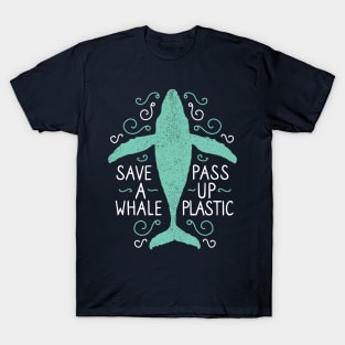 Save A Whale Pass Up Plastic - Humpback Whale T-Shirt